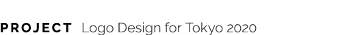 Project Logo Design for Tokyo 2020