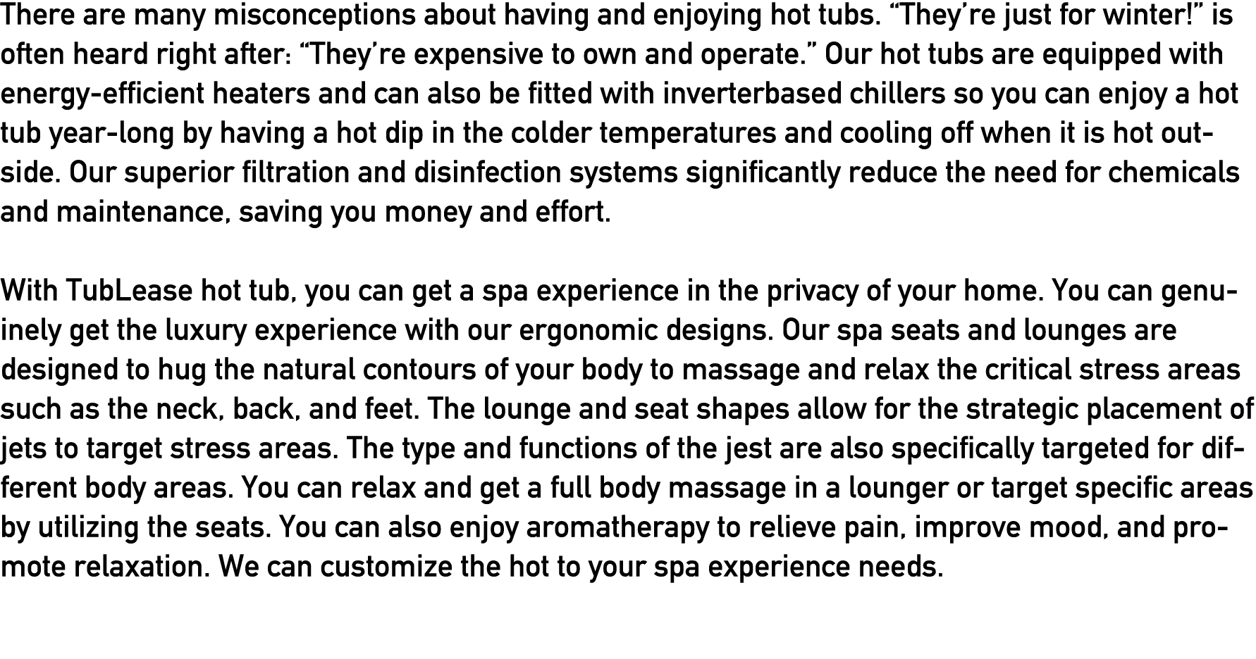 There are many misconceptions about having and enjoying hot tubs. “They’re just for winter!” is often heard right aft...